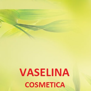 Vaselina cosmetica